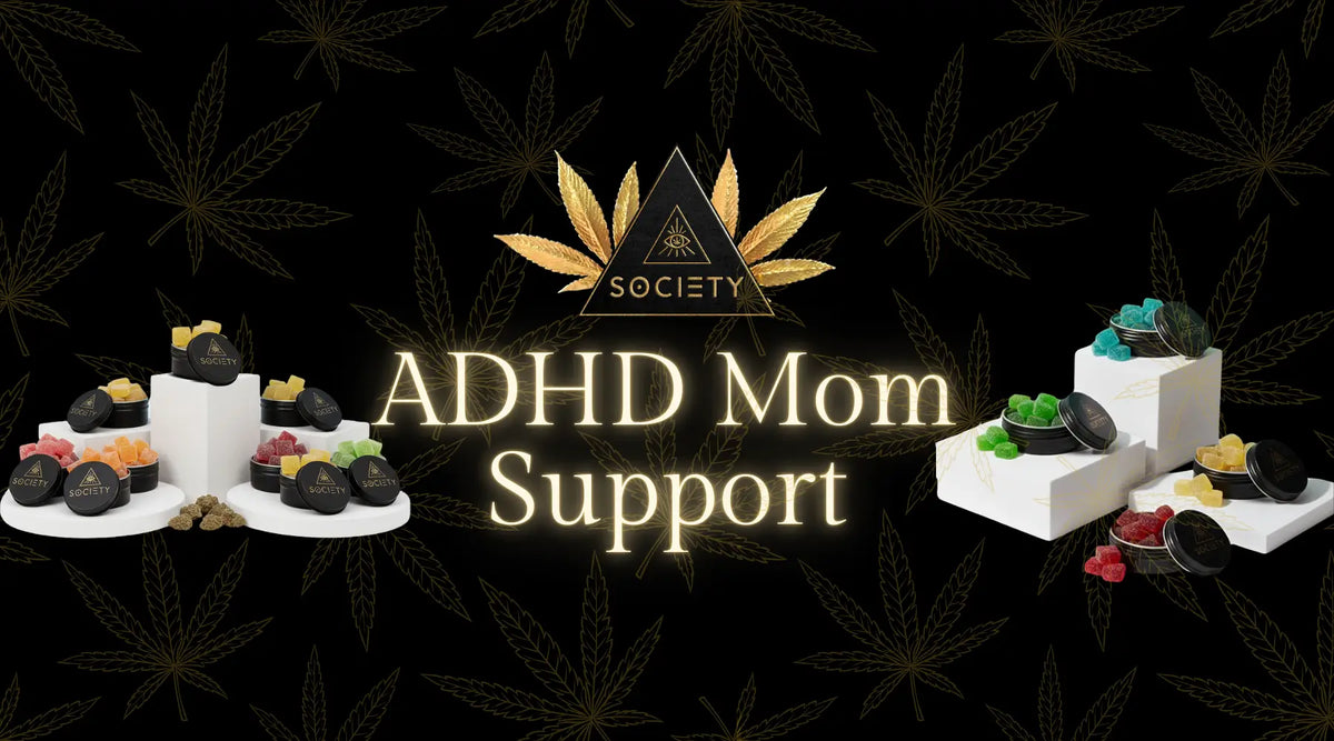 Edibles for Moms with ADHD