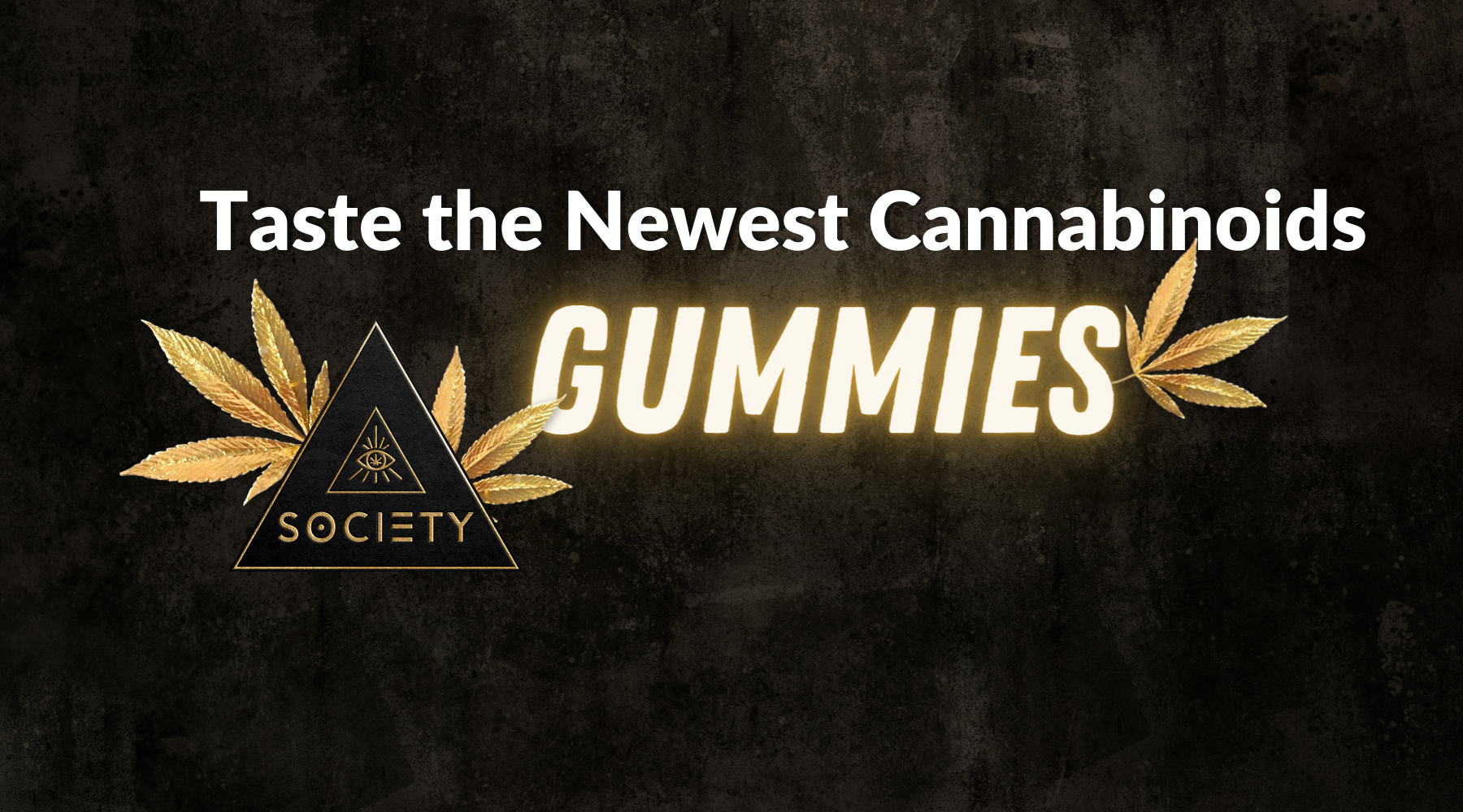 SOCIETY's New Cannabis Gummies