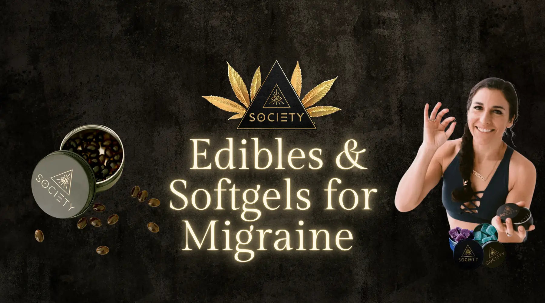 Edibles & Softgels for Migraines