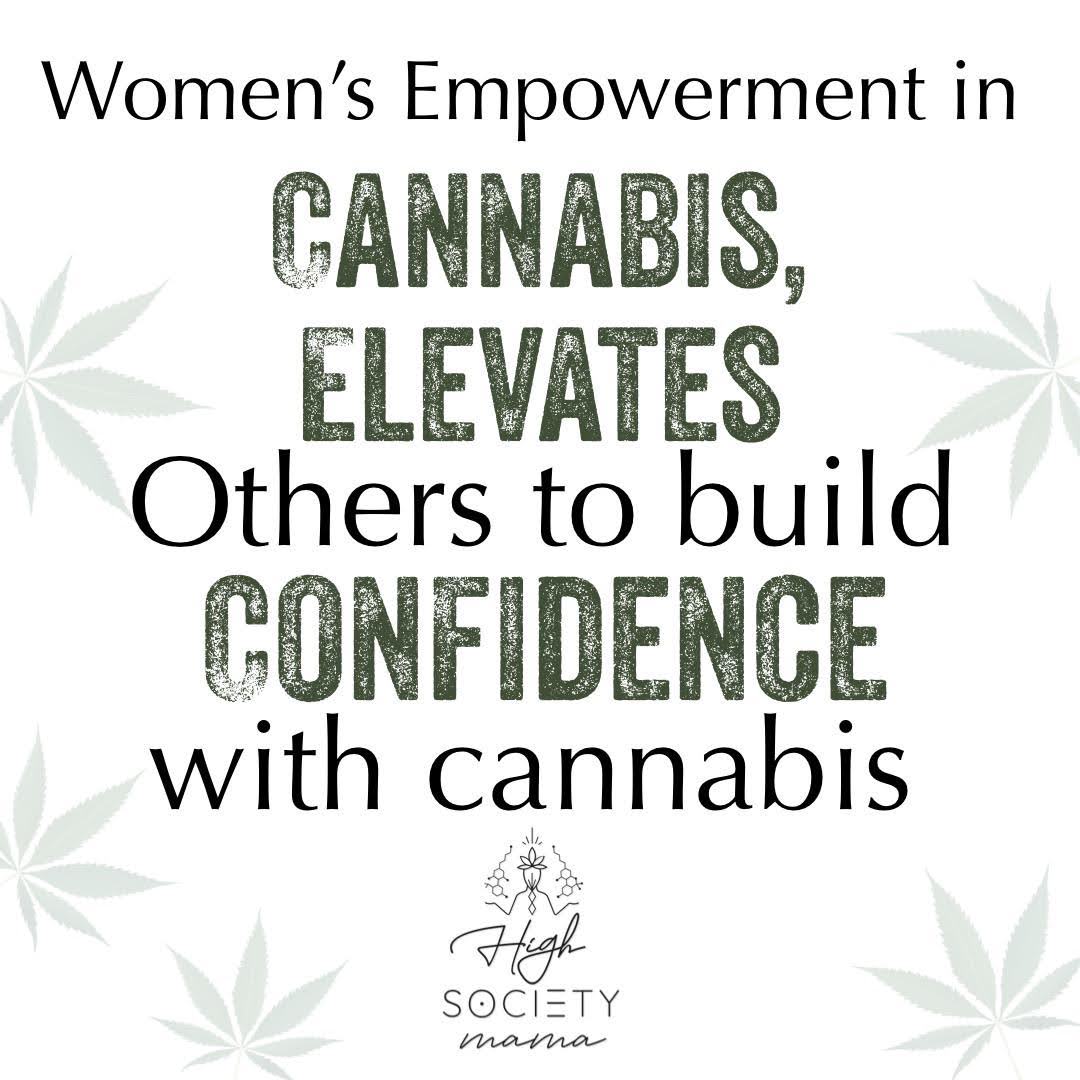 Women Empowerment and Cannabis 