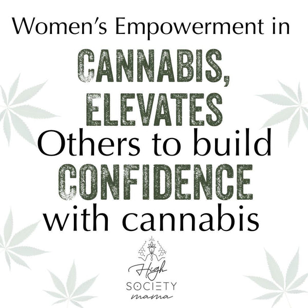 Women Empowerment and Cannabis 