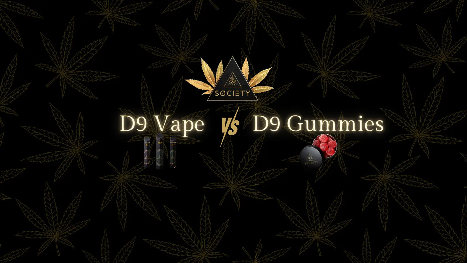D9 vape vs gummy