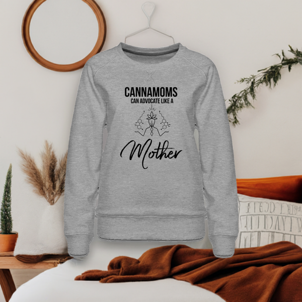 Advocate Like a Mother High Society of Mamas Women’s Sweatshirt