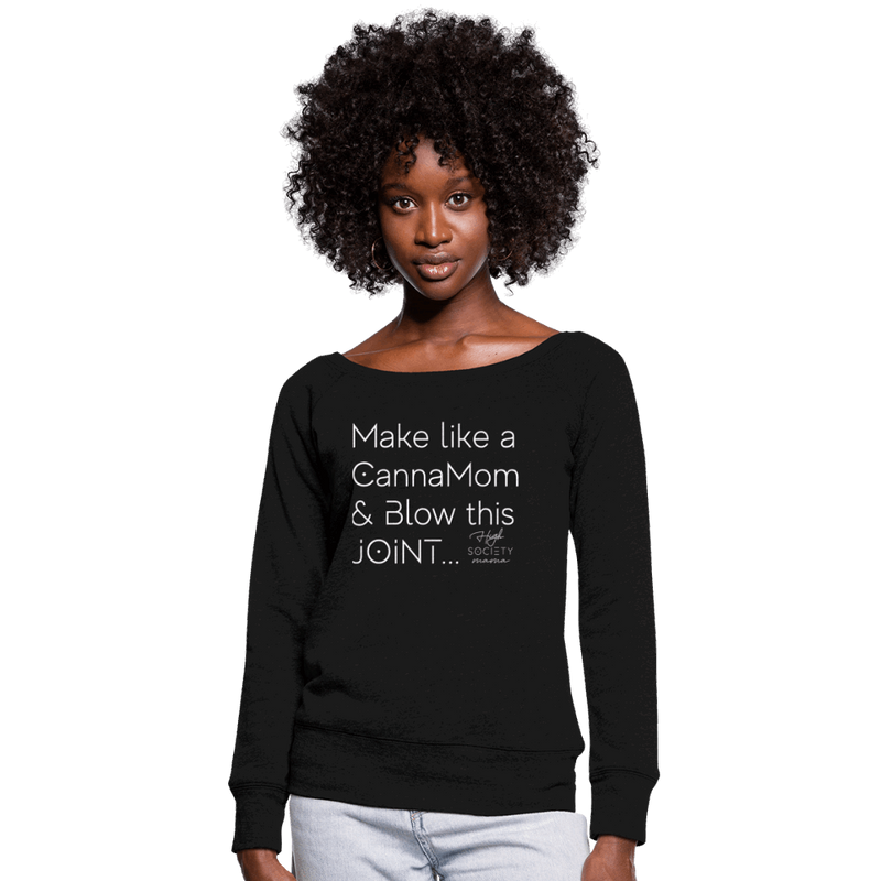Cannamom Blow this Joint Women's Wideneck Sweatshirt - Society