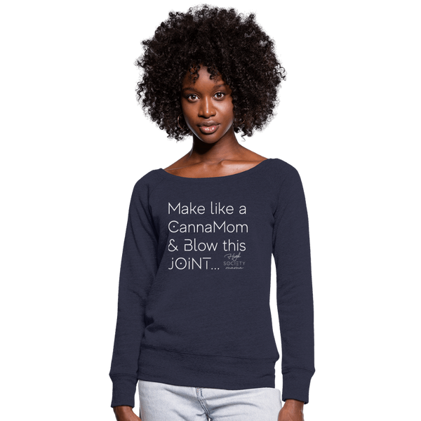 Cannamom Blow this Joint Women's Wideneck Sweatshirt - Society