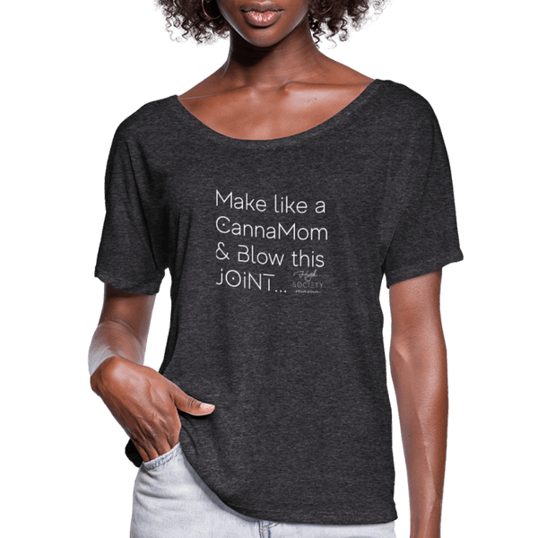 CannaMom Blow this Joint Women’s Flowy T-Shirt - Society