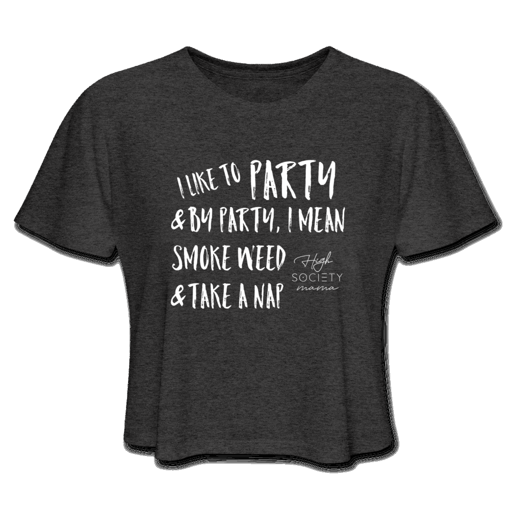 I like to Party High Society Mama Women's Cropped T-Shirt - Society