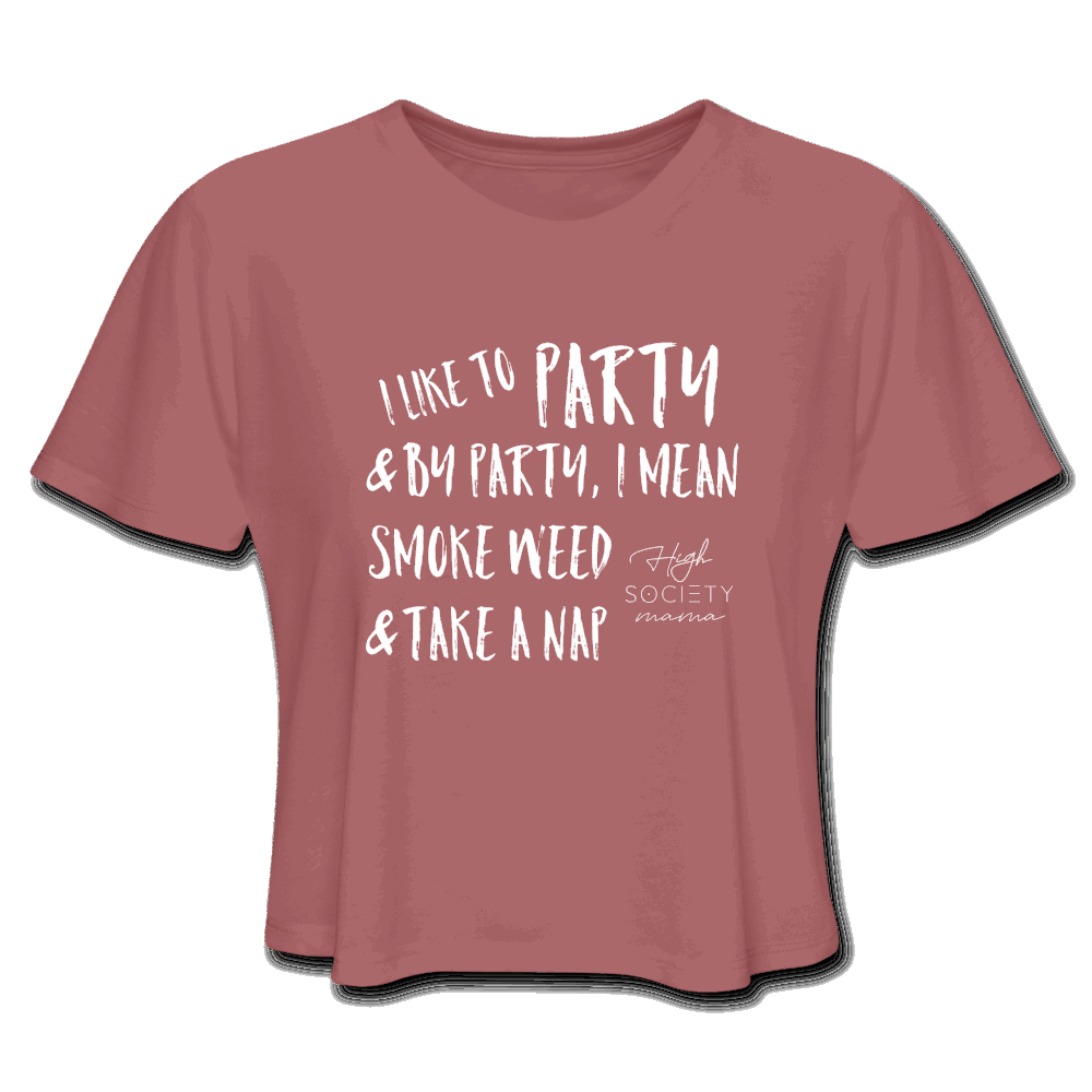 I like to Party High Society Mama Women's Cropped T-Shirt - Society