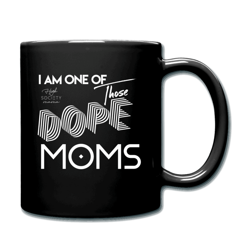 CannaMom Club / I am one of those DOPE MOMS Mug - Society