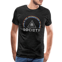 LOVE is the Foundation Premium T-Shirt - Society