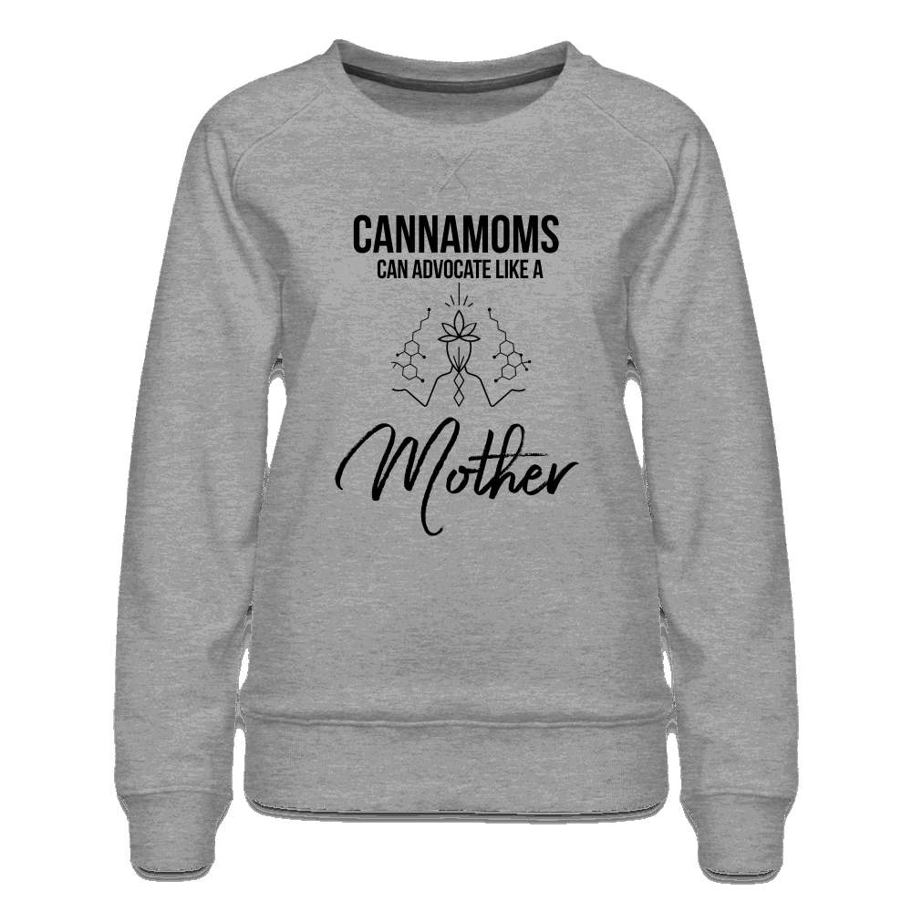 Advocate Like a Mother High Society of Mamas Women’s Sweatshirt - heather grey