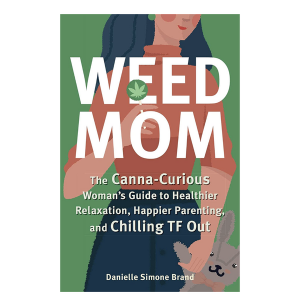Weed Mom Book
